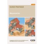 Ma�onneries - en application des nf dtu 20. 1, 20. 13, nf en 1996 (eurocode 6), nf en 1998 (eurocode ...
