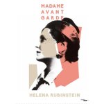 Madame avant - garde - helena rubinstein Madame avant - garde - helena rubinstein