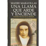 Madre maravillas una llama que arde y enciende Madre maravillas una llama que arde y enciende