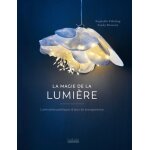 La magie de la lumi�re - luminaires po�tiques & jeux de transparence