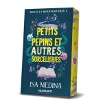 Magie et m�saventures - tome 1 - petits p�pins et autres sorcelleries