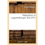 Magn�tisme et magn�toth�rapie