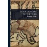 Magyarorsz�g t�rt�(c)net�(c)nek forr�sai