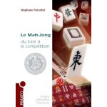 Le mah - jong du loisir a la comptition - rgles internationales, conseils, stratgie