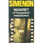 Maigret et l'inspecteur malgracieux