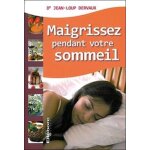 Maigrissez pendant votre sommeil - . . . gr�ce au d�ner coupe - faim