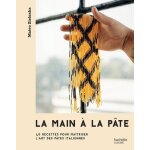 La main a la pte - 40 recettes pour matriser l'art des ptes italiennes