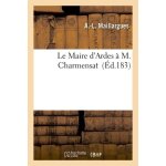 Le maire d'ardes a m. charmensat