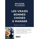 Maison plisson, alimentation gnrale - les vraies bonnes choses a manger - recettes et portraits