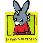 La maison de trotro