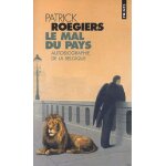 Le mal du pays - autobiographie de la belgique