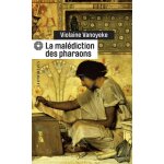 La malédiction des pharaons La malédiction des pharaons