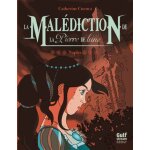 La mal�diction de la pierre de lune tome 3 - naples