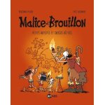 Malice et brouillon - tome 3 - petits artistes et grosses b�tises