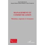 Management et communication - mutations, emprunts et r�sonances