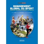 Management global du sport - marketing, gouvernance, industrie et distribution