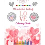 Mandalas full of love coloring book for everyone unique mandalas source of infinite creativity, love ...