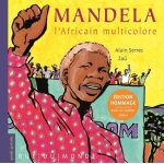 Mandela, l'africain multicolore - edition hommage avec 1 poster