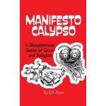 Manifesto calypso: a comic satire of religion and guns