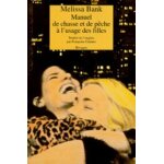 Manuel de chasse et de p�che a l'usage des filles - histoires