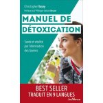 Manuel de dtoxication - sant et vitalit par l'limination des toxines