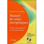 Manuel de soins energétiques - soigner sans appareil et sans médicament (1 dvd) Manuel de soins energétiques - soigner sans appareil et sans médicament (1 dvd)