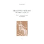 Marc - antoine muret lecteur de tacite - editer et commenter les annales a la renaissance