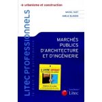 March�s publics d'architecture et d'ing�nierie - conseils pratiques pour la passation et l'ex�cution ...
