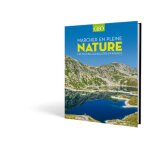 Marcher en pleine nature - les plus belles balades en france