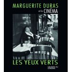 Marguerite duras et le cin�ma - les yeux verts