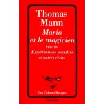 Mario et le magicien - suivi de expériences occultes - doux sommeil - la chute - la volonté de bonheur ... Mario et le magicien - suivi de expériences occultes - doux sommeil - la chute - la volonté de bonheur ...