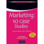 Marketing : 10 cases studies - case studies with solutions
