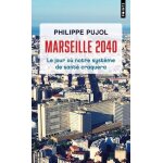 Marseille 2040 - le jour o� notre syst�me de sant� craquera
