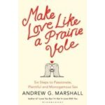 Marshall, a: make love like a prairie vole