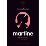 Martine - une aventurire du quotidien