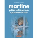 Martine - petites histoires pour apprivoiser la nuit
