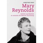 Mary reynolds - artiste surr�aliste et amante de marcel duchamp