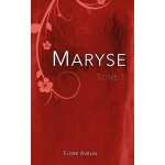 Maryse tome 1