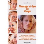 Massage et gymnastique du visage