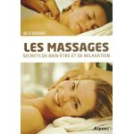 Les massages - secrets de bien - etre et de relaxation