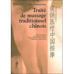 Trait� de massage traditionnel chinois - th�rapeutique, massage des tissus, manipulations articulaires, ...