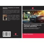 Materiais comp�sitos em ve�culos el�ctricos