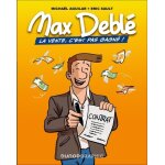 Max debl� - la vente, c'est pas gagn�
