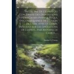 M�decine de l'esprit o� l'on traite des dispositions et des causes physiques qui, en cons�quence de l'union ...