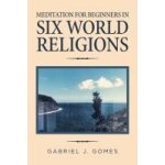 Meditation for beginners in six world religions