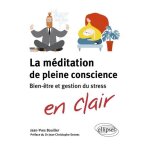 La mditation de pleine conscience - bien - etre et gestion du stress