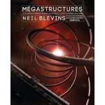 Mégastructures - le futur de l'humanité parmi les etoiles - l'encyclopédie illustrée Mégastructures - le futur de l'humanité parmi les etoiles - l'encyclopédie illustrée