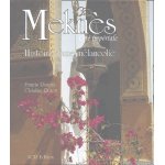 Mekn�s, cit� imp�riale - histoire d'une m�lancolie
