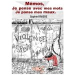 Memos, je pense avec mes mots, je panse mes maux