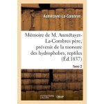M�moire de m. aum�tayer - la - combres p�re sur l'art pr�cieux de pr�venir les accidents f�cheux tome ...